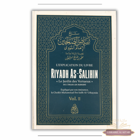 L’explication de Riyadh As-Salihin – Volume 2 – Cheikh Al-‘Uthaymin - Minhaj An-Nubuwwah