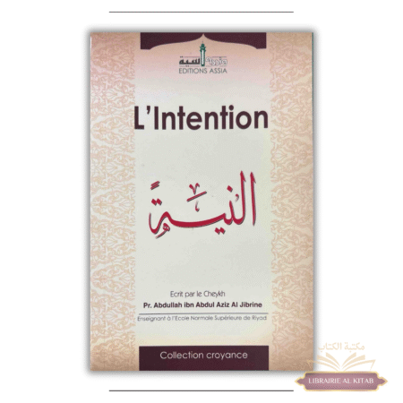 L'intention - Abdullah Al Jibrine - Éditions Assia